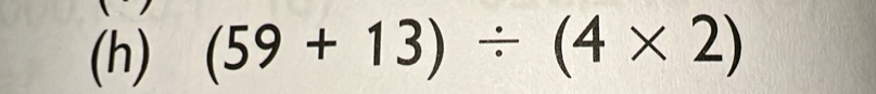 (59+13)/ (4* 2)