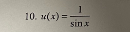 u(x)= 1/sin x 