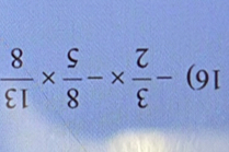 - 3/2 * - 8/5 *  13/8 