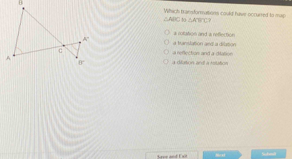 Solved: Which transformations could have occurred to map ABC to A'B'C ...