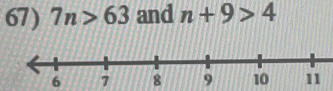 7n>63 and n+9>4