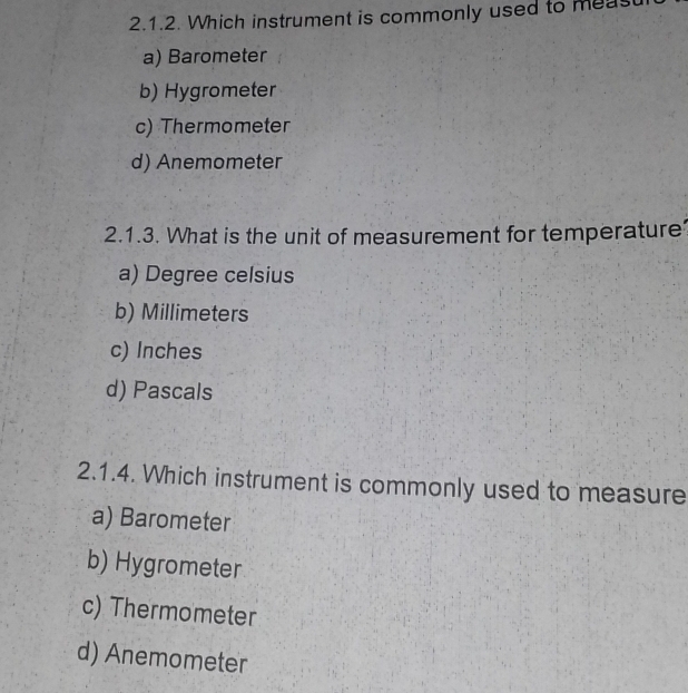 Solved: Which instrument is commonly used to meas a) Barometer b ...