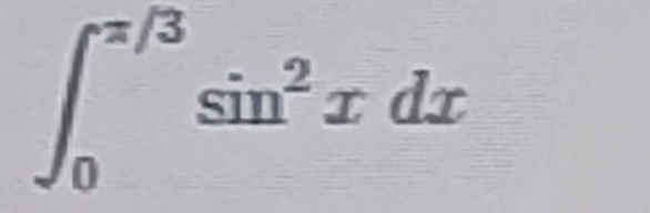 ∈t _0^((π /3)sin ^2)xdx