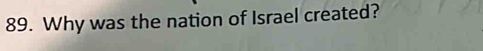 Why was the nation of Israel created?