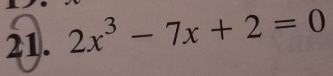 2x^3-7x+2=0