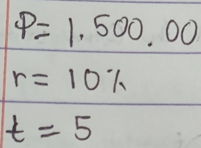 P=1.500.00
r=10%
t=5