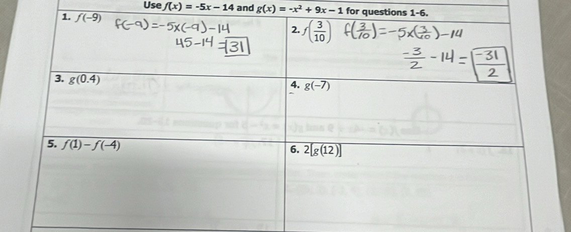 Use f(x)=-5x-14 and g(x)=-x^2+9x-1 for que