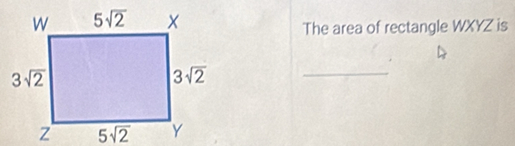 The area of rectangle WXYZ is
_