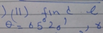 )(11) find C
θ =65°20', r