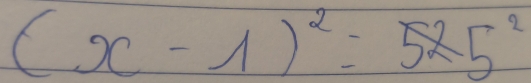 (x-1)^2=525^2