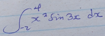 ∈t _(-2)^4x^2sin 3xdx