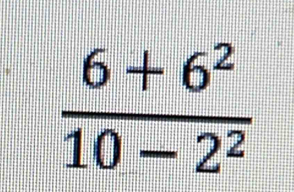  (6+6^2)/10-2^2 