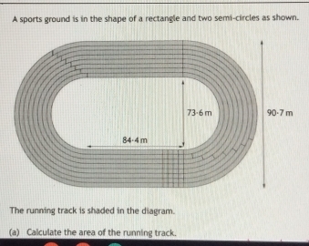 Solved: A sports ground is in the shape of a rectangle and two semi ...