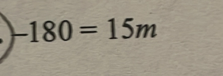 -180=15m