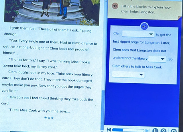 Solved: Fill in the blanks to explain how Clem helps Langston. I grab ...