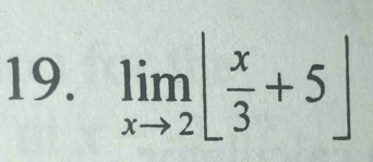 limlimits _xto 2| x/3 +5|