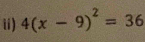 Ⅱ) 4(x-9)^2=36