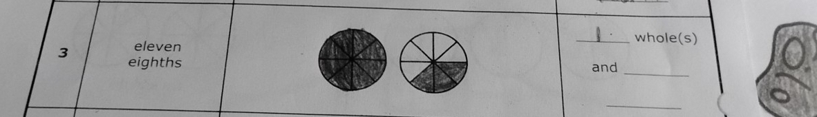 whole(s) 
eleven 
_
3 eighths 
and 
_