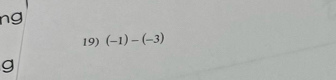 ng 
19) (-1)-(-3)
g