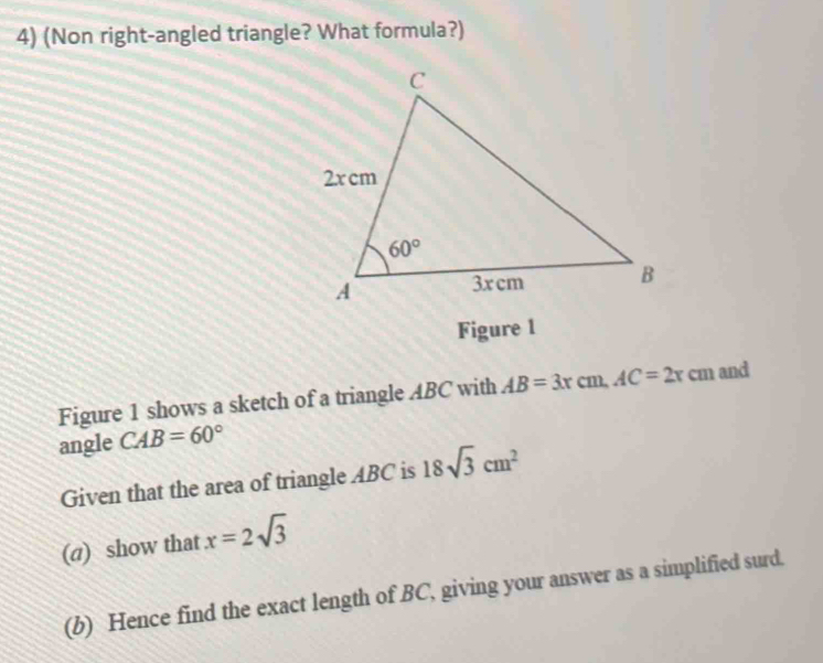 Solved: (Non right-angled triangle? What formula?) Figure 1 Figure 1 ...