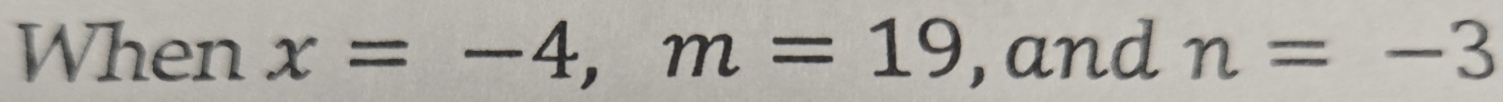 When x=-4, m=19 and n=-3