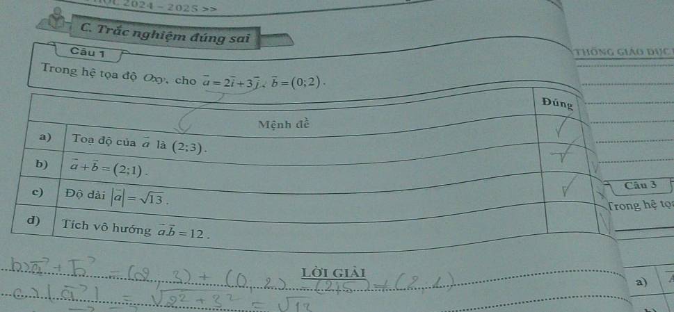 2024-2025>>
C. Trắc nghiệm đúng sai
Câu 1  tông giáo dục 
Trong hệ tọa đ
tọ
_ LOIGIAI
a)