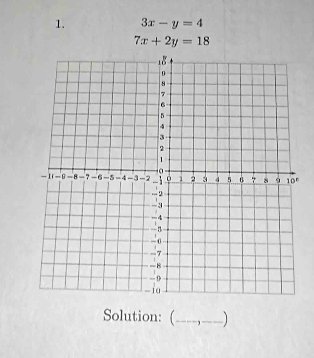 3x-y=4
7x+2y=18
Solution: (_ _)