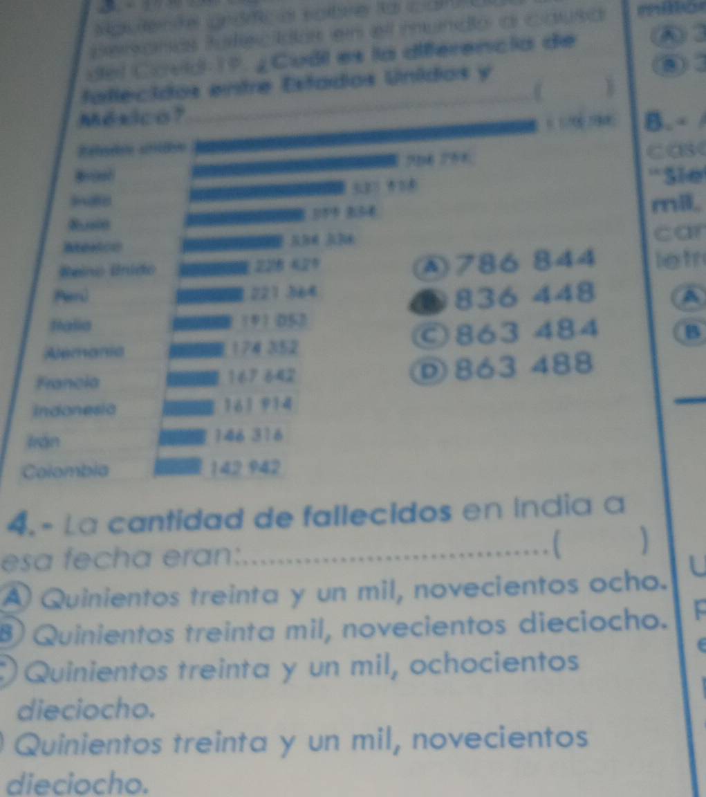 Mge Rer ces cndr e ecstaner Ra sc 
Benonás futeciias en e mundó a causa 
del Covd 19. ¿ Cudl es la diferencia de
A 3
_
fallecidos entre Estados Unídos y
8 3
México? B.