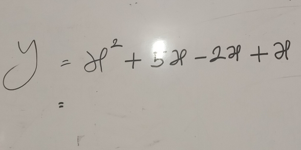 y=x^2+5x-2x+x