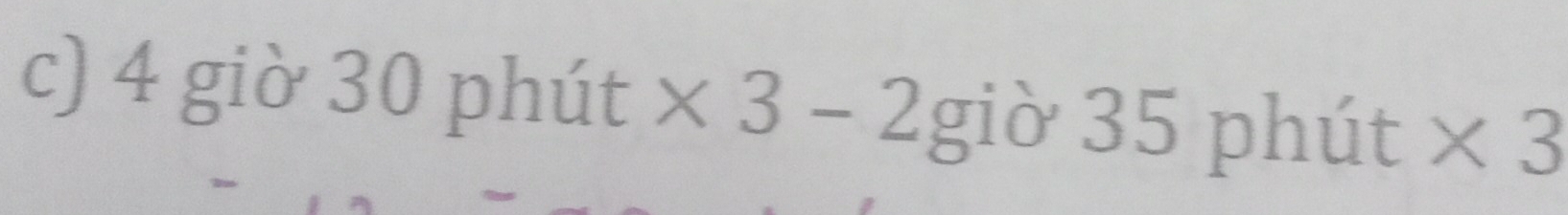 giờ 30 phút * 3-2gipartial 35 phút * 3