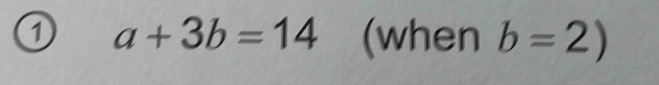 0 a+3b=14 (when b=2)