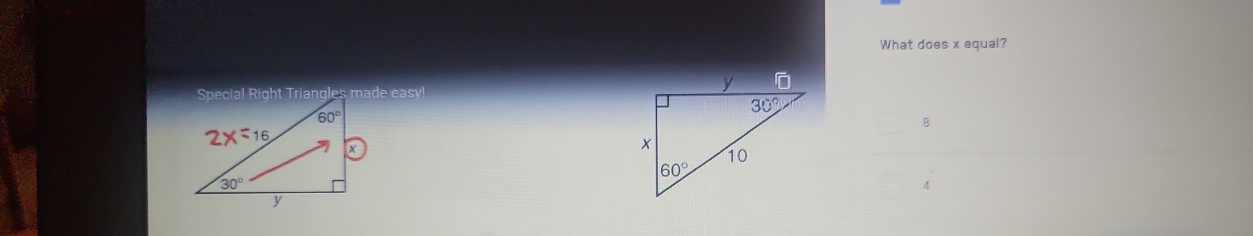 What does x equal?
8
4