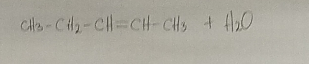 CH3-CH2-CH=CH-CH3+H2O