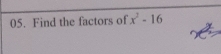 Find the factors of x^2-16