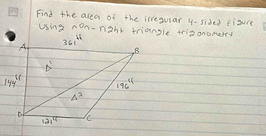 Find the area of the irregular 4-sided fisure