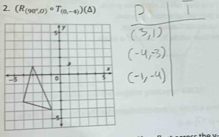 (R_(90°,0)circ T_(0,-4))(△ )