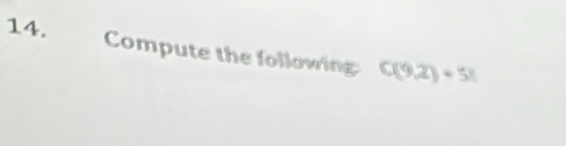 Compute the following C(9,2)+5!