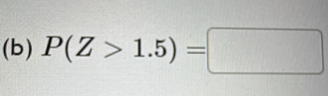 P(Z>1.5)=□