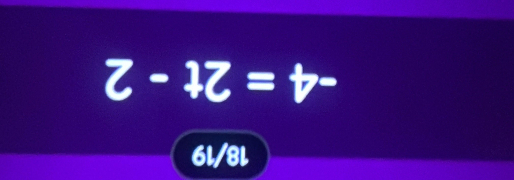 6 -17=t =
61/8l