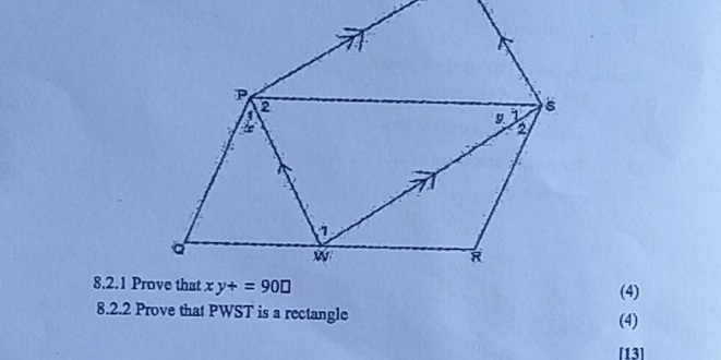 (4)
8.2.2 Prove that PWST is a rectangle (4)
[13]