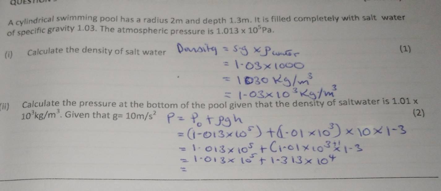 Solved: A cylindrical swimming pool has a radius 2m and depth 1.3m. It is  filled completely with s [Physics]