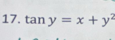 tan y=x+y^2