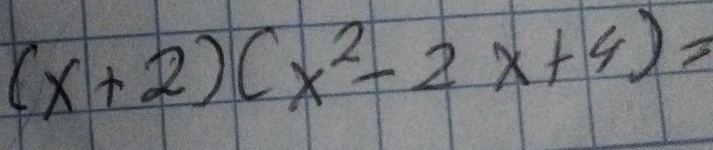 (x+2)(x^2-2x+4)=