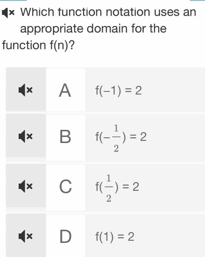 Solved: × Which function notation uses an appropriate domain for the ...