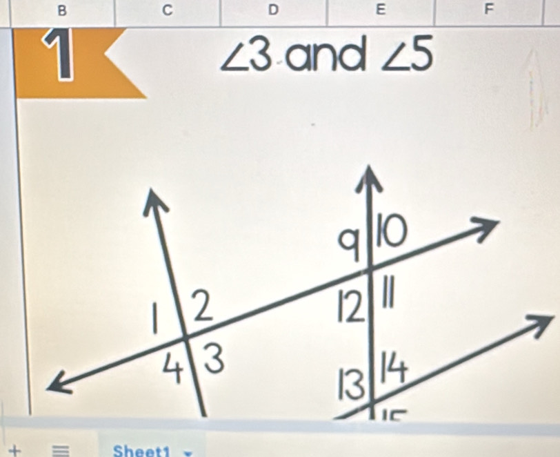 C
D
E
F
11 and ∠ 5
∠ 3
+ = Sheet1