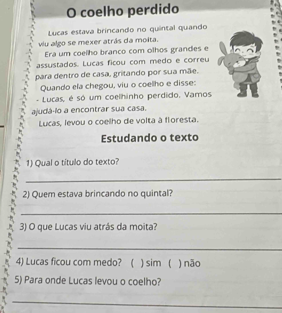 Resolvido:coelho perdido Lucas estava brincando no quintal quando viu ...