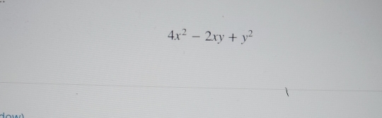 4x^2-2xy+y^2
H o