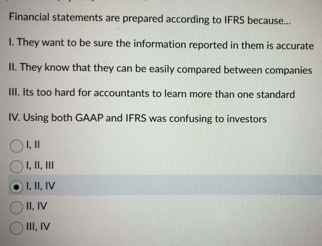 Solved: Financial statements are prepared according to IFRS because ...