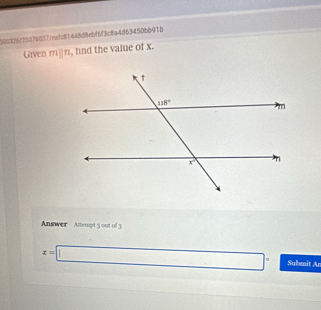 500326/25076037/eafc81448d8ebf6f3c8a4d63450bb91b
Given mparallel n , fnd the value of x.
Answer Attempt 3 out of 3
x=□ Submit An