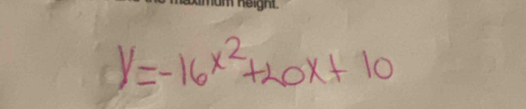 y=-16x^2+20x+10